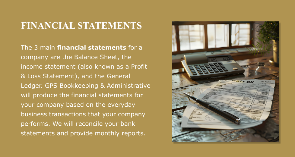 This is a picture of a financial statement– a service that GPS Bookkeeping provides. 