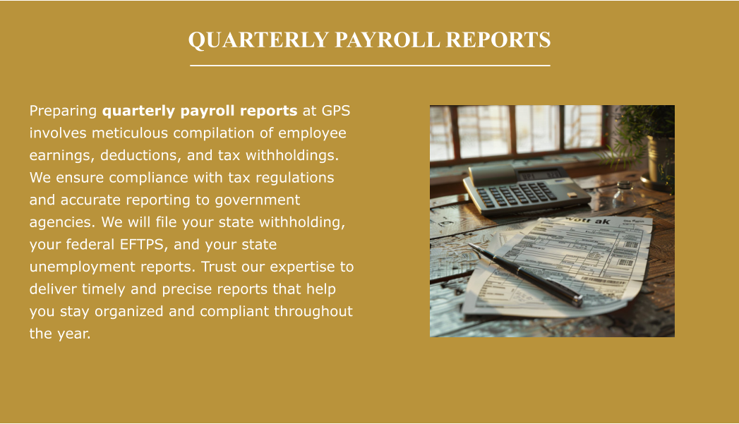 This is a picture of quarterly payroll reports – a service that GPS Bookkeeping provides. 